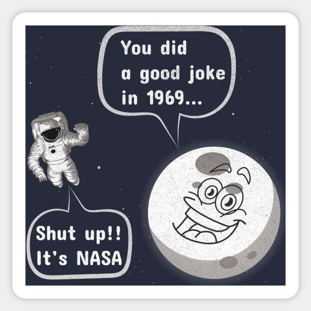 NASA Conspiracy Design | Joke Of 1969 Sticker by POD Anytime